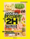 COCINA LIGHT EN 2 HORAS PARA TODA LA SEMANA COCINA LIGHT EN 2 HORAS PARA TODA LA SEMANA