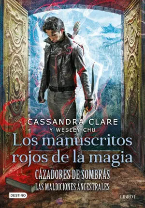 CAZADORES DE SOMBRAS. LOS MANUSCRITOS ROJOS DE LA CAZADORES DE SOMBRAS. LOS MANUSCRITOS ROJOS DE LA