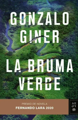 LA BRUMA VERDE (P.FERANDO LARA 2020) LA BRUMA VERDE (P.FERANDO LARA 2020)