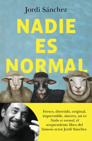 NADIE ES NORMAL NADIE ES NORMAL