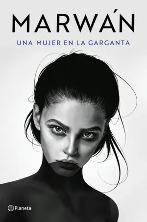 UNA MUJER EN LA GARGANTA UNA MUJER EN LA GARGANTA