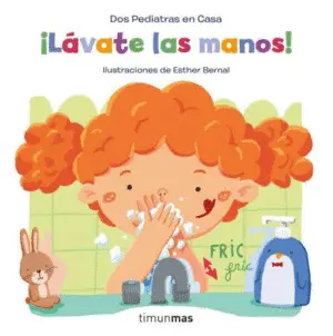 ¡LAVATE LAS MANOS! ¡LAVATE LAS MANOS!