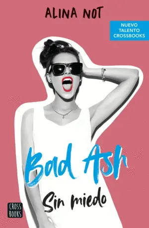 BAD ASH 2. SIN MIEDO BAD ASH 2. SIN MIEDO