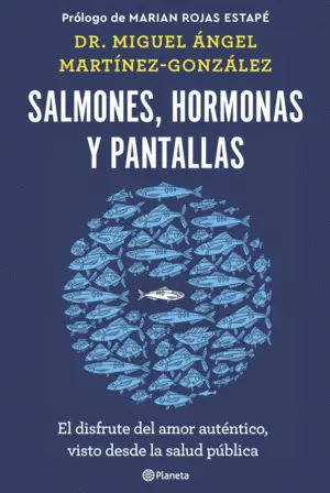 SALMONES, HORMONAS Y PANTALLAS