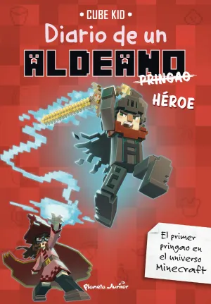 MINECRAFT. DIARIO DE UN ALDEANO PRINGAO. HEROE MINECRAFT. DIARIO DE UN ALDEANO PRINGAO. HEROE