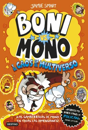 BONI VS. MONO 7. BONI VS. MONO Y EL CAOS EN EL MULTIVERSO