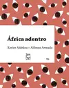 ÁFRICA ADENTRO ÁFRICA ADENTRO