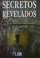 SECRETOS REVELADOS SECRETOS REVELADOS