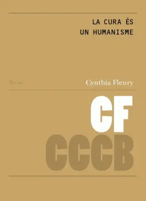 LA CURA ÉS UN HUMANISME / LE SOIN EST UN HUMANISME LA CURA ÉS UN HUMANISME / LE SOIN EST UN HUMANISME