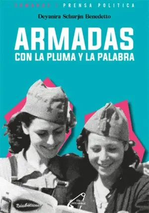 ARMADAS CON LA PLUMA Y LA PALABRA ARMADAS CON LA PLUMA Y LA PALABRA