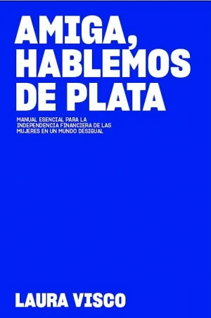 AMIGA HABLEMOS DE PLATA
