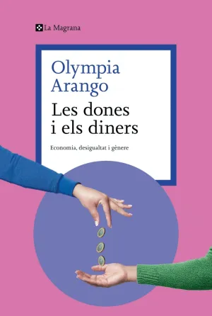 DONES I ELS DINERS, LES