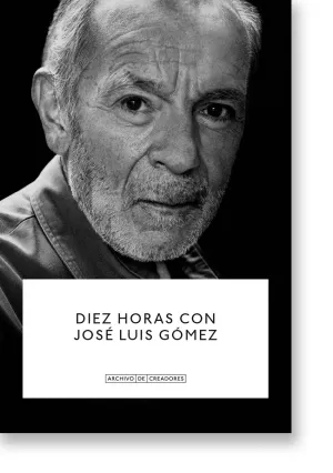 DIEZ HORAS CON JOSE LUIS GOMEZ.