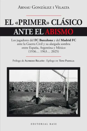 EL PRIMER CLÁSICO ANTE EL ABISMO