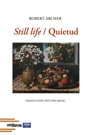 STILL LIFE / QUIETUD