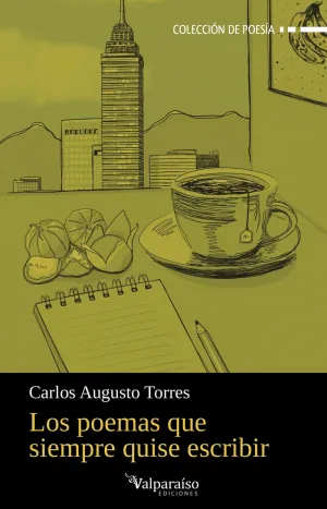 POEMAS QUE SIEMPRE QUISE ESCRIBIR, LOS