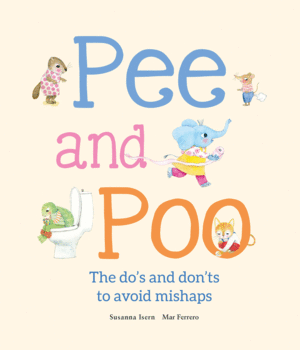 PEE AND POO. THE DOÆS AND DON\'TS TO AVOID MISHAPS