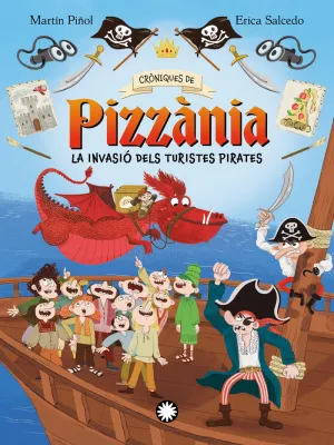 LA INVASIÓ DELS TURISTES PIRATES.(CRONIQUES DE PIZZÀNIA 3)