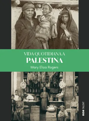VIDA QUOTIDIANA A PALESTINA