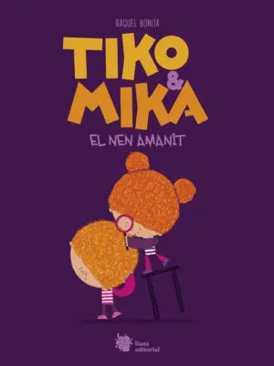 TIKO & MIKA. EL NEN AMANIT TIKO & MIKA. EL NEN AMANIT