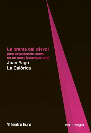 BRAMA DEL CERVOL, LA