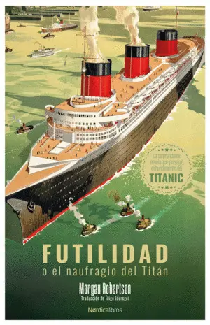 FUTILIDAD O EL NAUFRAGIO DEL TITAN FUTILIDAD O EL NAUFRAGIO DEL TITAN