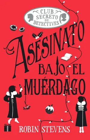 ASESINATO BAJO EL MUERDAGO (COZY MYSTERY JUVENIL)