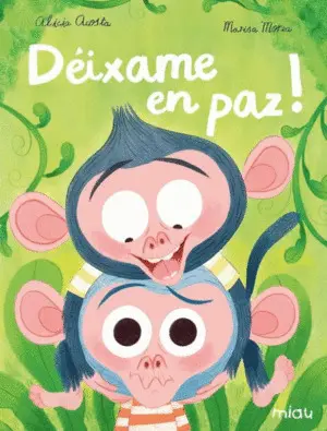 (G).DEIXAME EN PAZ!.(MIAU ALBUM INFANTIL)