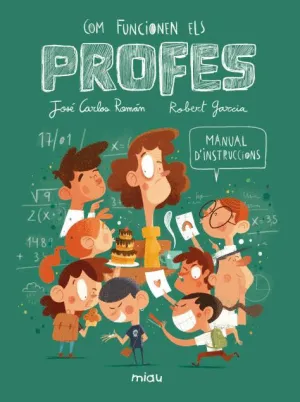 COM FUNCIONEN ELS PROFES? MANUAL D'INSTRUCCIONS -