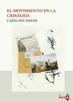 EL MOVIMIENTO EN LA CRISALIDA