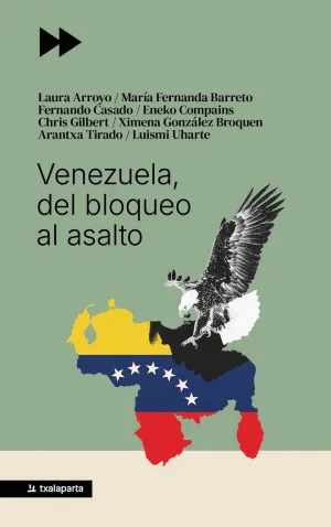 VENEZUELA, DEL BLOQUEO AL ASALTO