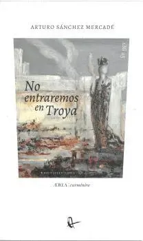 NO ENTREMOS EN TROYA