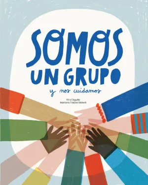 SOMO UN GRUPO Y NOS CUIDAMOS