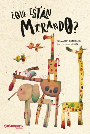 ¿QUE ESTÁN MIRANDO?