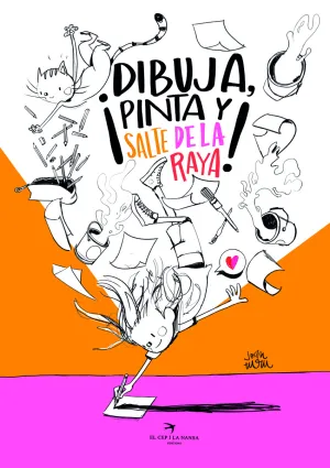 ¡DIBUJA, PINTA Y SALTA DE LA RAYA!