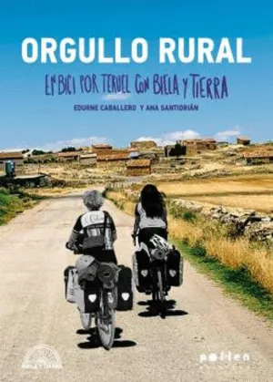 ORGULLO RURAL: EN BICI POR TERUEL CON BIELA Y TIERRA