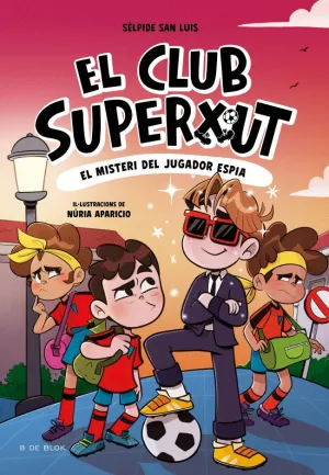 CLUB SUPERXUT 4 - EL MISTERI DEL JUGADOR ESPIA