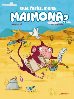 QUE FARAS, MONA MAIMONA? QUE FARAS, MONA MAIMONA?