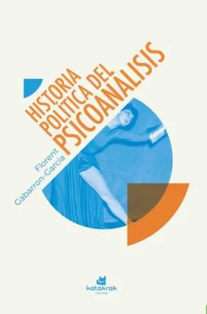 HISTORIA POLITICA DEL PSICOANALISIS