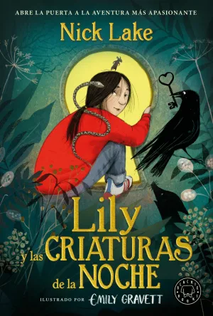 LILY Y LAS CRIATURAS DE LA NOCHE LILY Y LAS CRIATURAS DE LA NOCHE