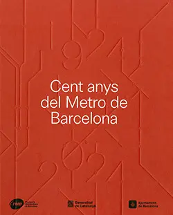 CENT ANYS DEL METRO DE BARCELONA. 1924-2024