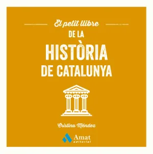 EL PETIT LLIBRE DE LA HISTORIA DE CATALUNYA