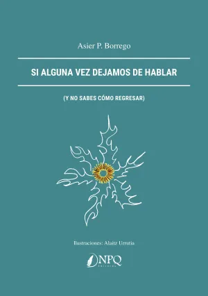 SI ALGUNA VEZ DEJAMOS DE HABLAR