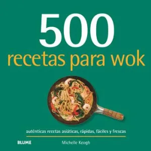 500 RECETAS PARA WOK