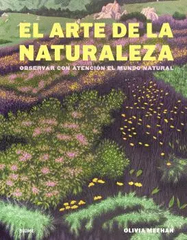 EL ARTE DE LA NATURALEZA EL ARTE DE LA NATURALEZA
