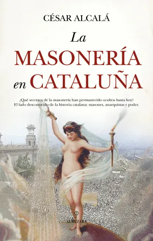LA MASONERÍA EN CATALUÑA LA MASONERÍA EN CATALUÑA