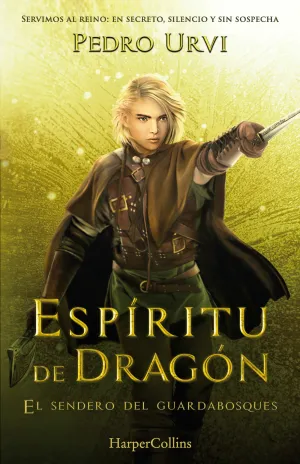 ESPÍRITU DE DRAGÓN (EL SENDERO DEL GUARDABOSQUES, LIBRO 12) ESPÍRITU DE DRAGÓN (EL SENDERO DEL GUARDABOSQUES, LIBRO 12)