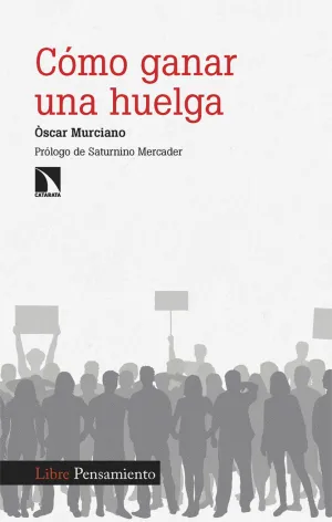CÓMO GANAR UNA HUELGA