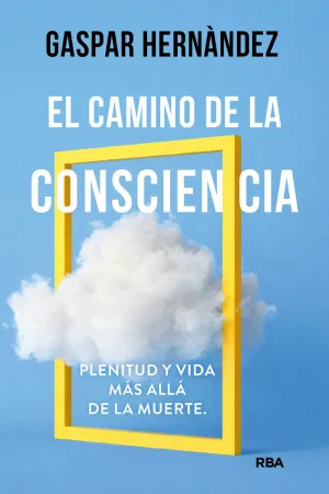EL CAMINO DE LA CONSCIENCIA