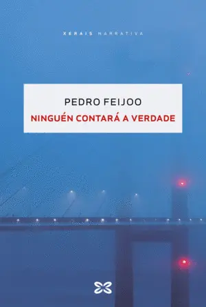 (G).NINGUEN CONTARA A VERDADE.(PREMIO XERAIS 2023)